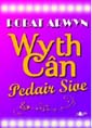 Wyth C�n - Pedair Sioe
